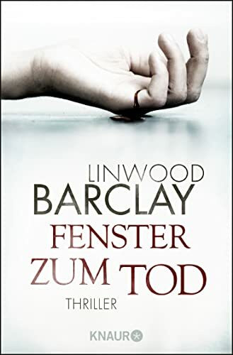 Fenster zum Tod: Thriller