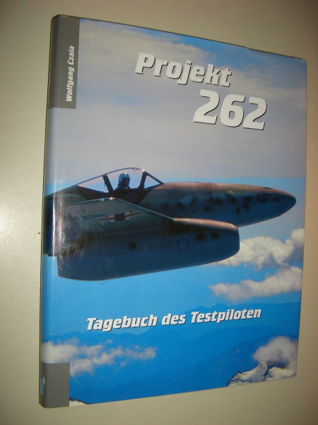 Projekt 262: Tagebuch des Testpiloten