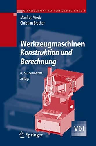 Werkzeugmaschinen 2: Konstruktion und Berechnung (VDI-Buch)