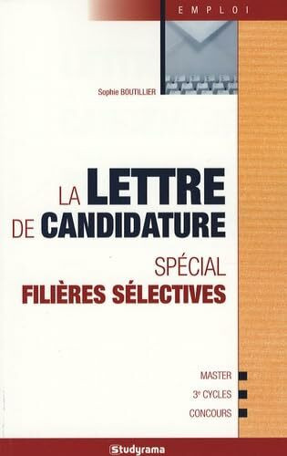 La lettre de candidature: Spécial filières sélectives