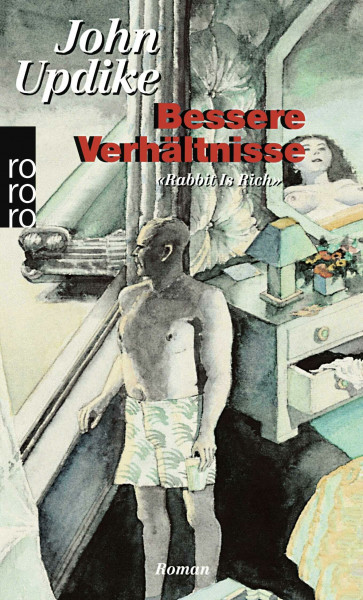 Bessere Verhältnisse: Roman (Die Rabbit-Romane, Band 3)