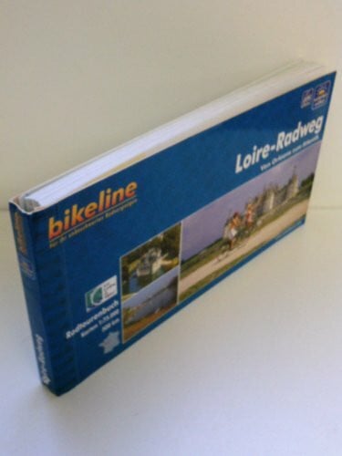 bikeline Radtourenbuch , Loire- Radweg: Von Orlèans zum Atlantik, wetterfest/reißfest