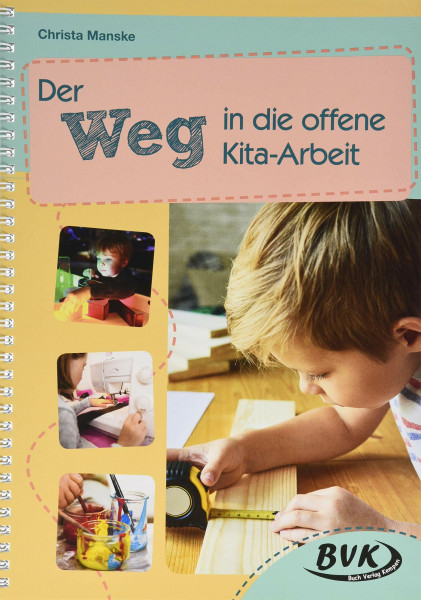 Der Weg in die offene Kita-Arbeit (Förderzeit im Kindergarten)