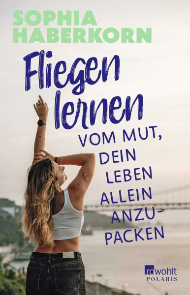 Fliegen lernen: Vom Mut, dein Leben allein anzupacken | @dukannstpunkt