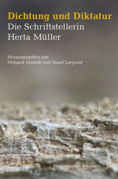 Dichtung und Diktatur: Die Schriftstellerin Herta Müller