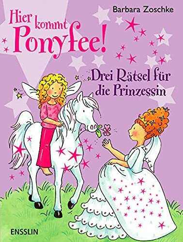 Hier kommt Ponyfee! Drei Rätsel für die Prinzessin