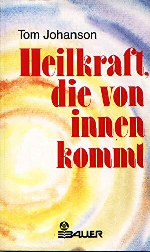 Heilkraft, die von innen kommt