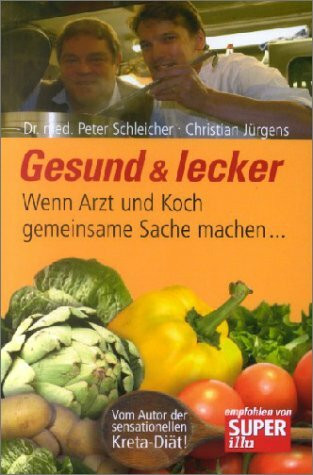 Gesund & lecker: Wenn Arzt und Koch gemeinsame Sache machen