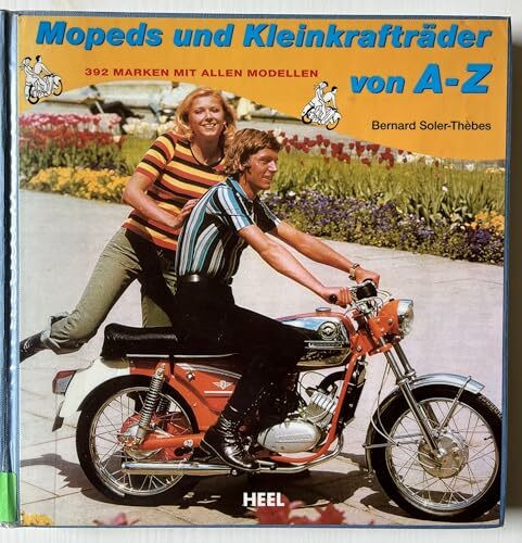 Mopeds und Kleinkrafträder von A-Z: 392 Marken mit allen Modellen