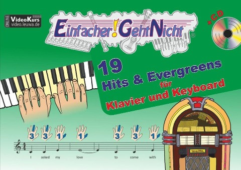 Einfacher!-Geht-Nicht: 19 Hits & Evergreens - für Klavier und Keyboard mit CD