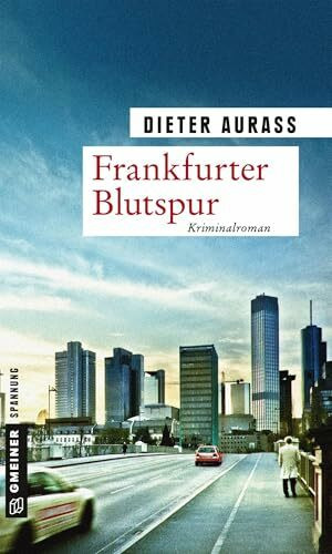 Frankfurter Blutspur: Kriminalroman (Kriminalromane im GMEINER-Verlag) (Hauptkommissar Gregor Mandelbaum)