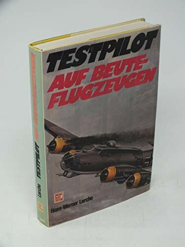 Testpilot auf Beuteflugzeugen