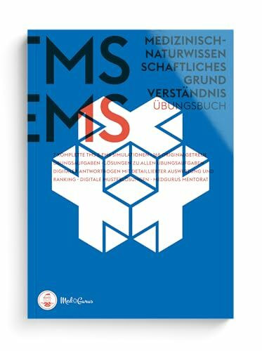 MedGurus TMS & EMS Vorbereitung 2024 - Medizinisch-naturwissenschaftliches Grundverständnis - Übungsbuch mit 168 Aufgaben und Musterlösungen zur Vorbereitung auf den Medizinertest