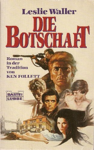 Die Botschaft (Allgemeine Reihe. Bastei Lübbe Taschenbücher)