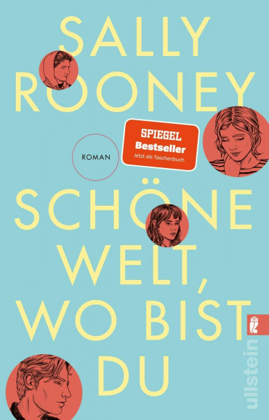 Schöne Welt, wo bist du: Der Nr.1 Bestseller aus UK & USA von der Autorin vom weltweiten Erfolg „Normal People“: Vier junge Menschen über Beziehungen, Ungleichheit und Freiheit