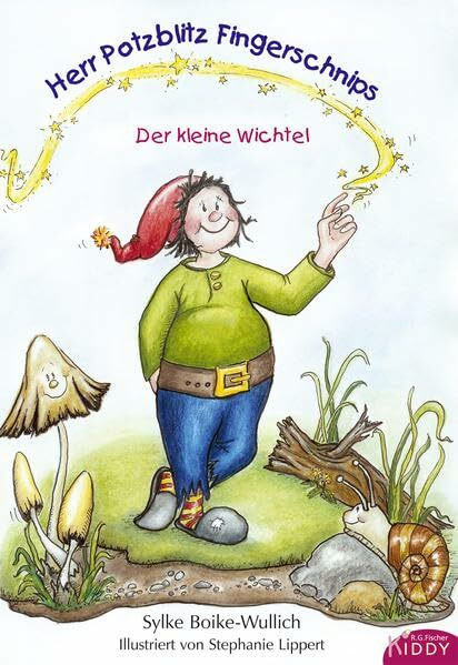 Herr Potzblitz Fingerschnips: Der kleine Wichtel (R.G. Fischer Kiddy)