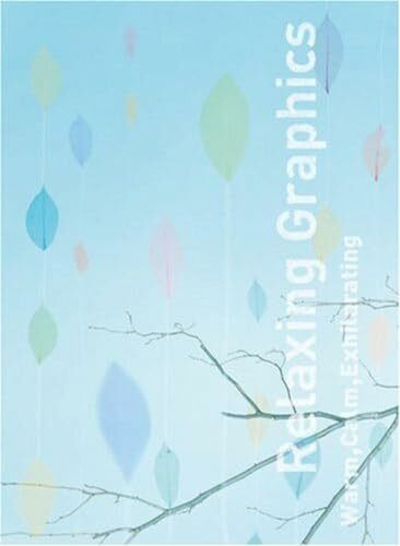 Relaxing Graphics: Warm, Calm, Exhilarating