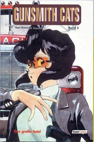 Das groÃŸe Spiel (= Gunsmith Cats Band 5).