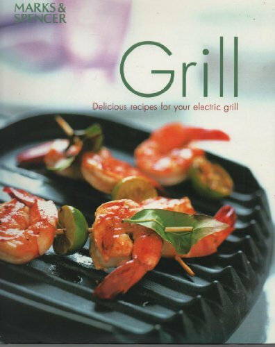 Grill " Delicious Recipes For Your Electric Grill " :