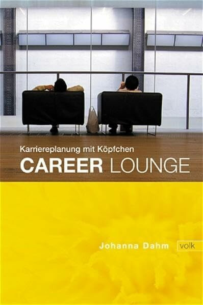Career Lounge: Karriereplanung mit Köpfchen