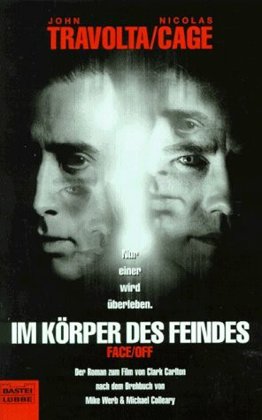 Im Körper des Feindes - Face Off (Allgemeine Reihe. Bastei Lübbe Taschenbücher)