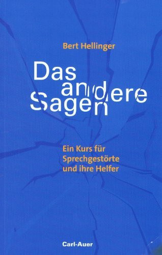 Das andere Sagen: Ein Kurs für Sprechgestörte und ihre Helfer