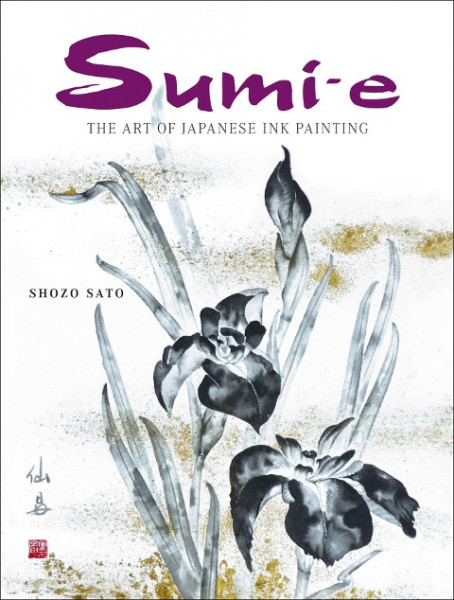 Sumi-e: The Art of Japanese Ink Painting [With CD/DVD]