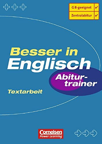 Besser in Englisch. Sekundarstufe II / Abiturtrainer: Textarbeit: Übungsbuch mit eingeheftetem Lösungsteil (32 S.)