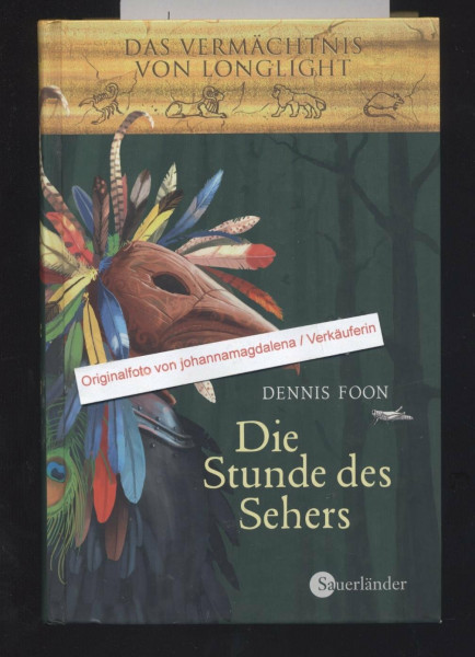 Das Vermächtnis von Longlight 01. Die Stunde des Sehers