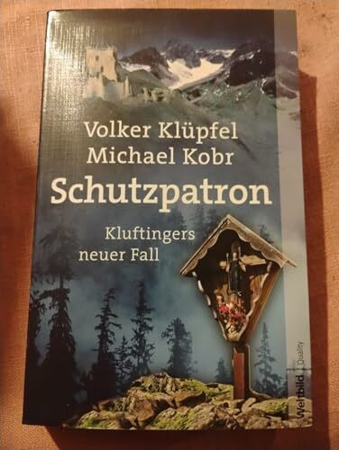 Schutzpatron : Kluftingers neuer Fall.