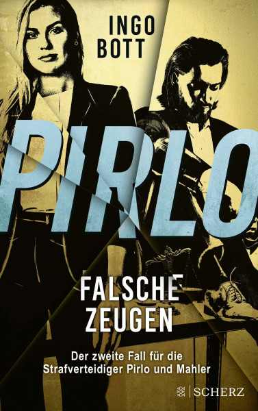 Pirlo - Falsche Zeugen: Der zweite Fall für die Strafverteidiger Pirlo und Mahler