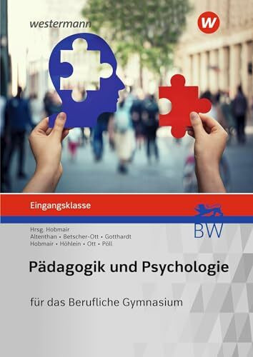 Pädagogik/Psychologie für das Berufliche Gymnasium in Baden-Württemberg: Eingangsklasse Schülerband (Pädagogik / Psychologie: Ausgabe für das Berufliche Gymnasium in Baden-Württemberg)