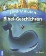 Fünf-Minuten-Bibel-Geschichten