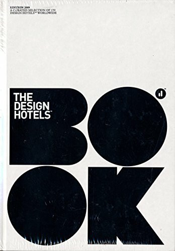 The Design Hotels Book: Edition 2009