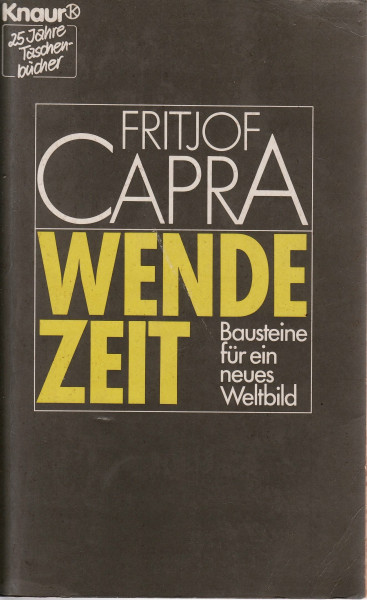 Wendezeit: Bausteine für ein neues Weltbild (Knaur Taschenbücher. Sachbücher)