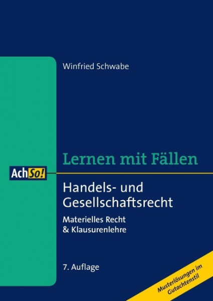 Lernen mit Fällen: Handels- und Gesellschaftsrecht