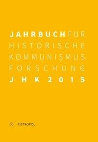 Jahrbuch für Historische Kommunismusforschung 2015