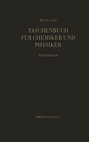 Taschenbuch für Chemiker und Physiker: Band 1: Makroskopische physikalisch-chemische Eigenschaften