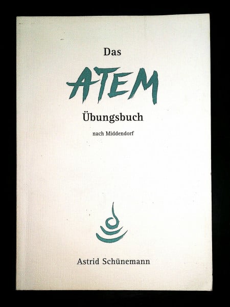 Das Atem-Übungsbuch nach Middendorf