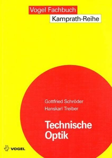 Technische Optik (Kamprath-Reihe)