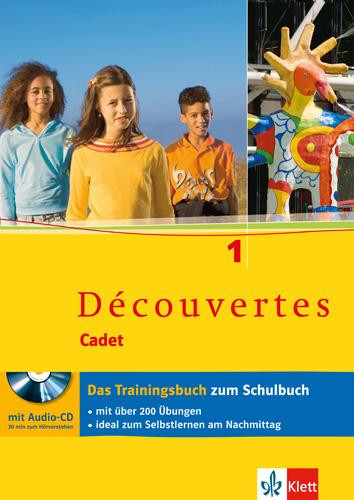 Découvertes Cadet 1. Das Trainingsbuch mit Audio-CD