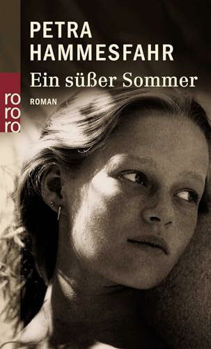 Ein süßer Sommer: Roman