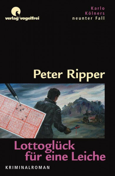 Lottoglück für eine Leiche: Karlo Kölners neunter Fall (Karlo Kölners Fälle)