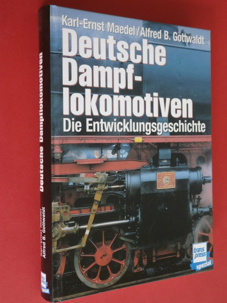 Deutsche Dampflokomotiven: Die Entwicklungsgeschichte