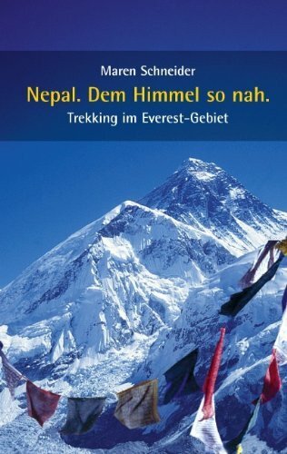 Nepal, Dem Himmel so nah: Trekking im Everest-Gebiet