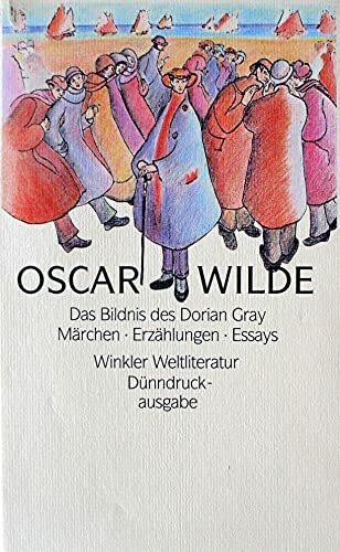 Das Bildnis des Dorian Gray /Märchen /Erzählungen /Essays