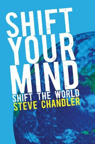 Shift Your Mind: Shift the World