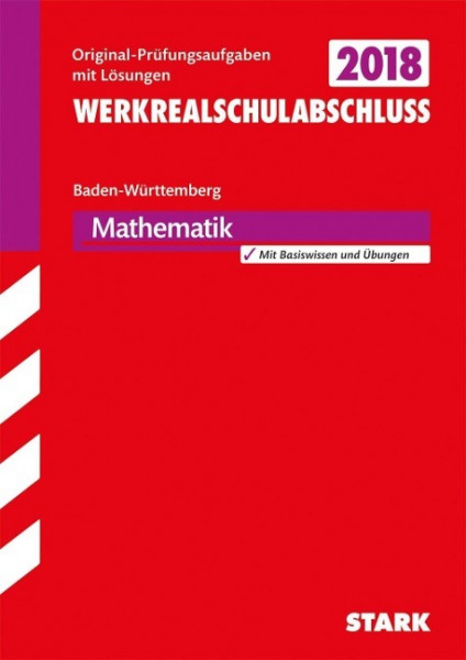 Abschlussprüfung Werkrealschule Baden-Württemberg 2018 - Mathematik 10. Klasse