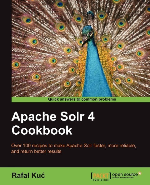 Apache Solr 4 Cookbook