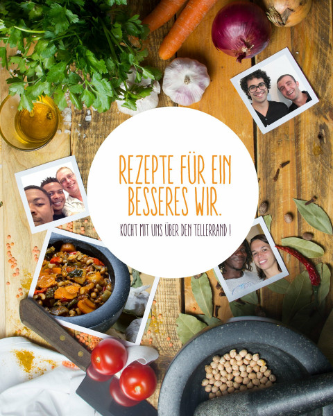 Rezepte für ein besseres Wir: Koch mit uns über den Tellerrand